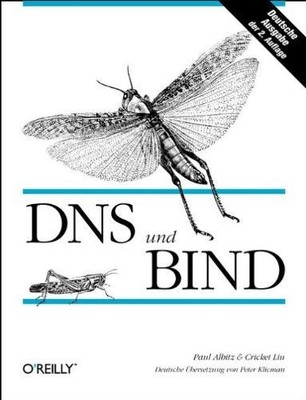DNS und BIND : Albitz, Paul und Cricket Liu: