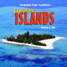 Exploring Islands (Geography Zone: Landforms), Mis, Melody S., Good Book