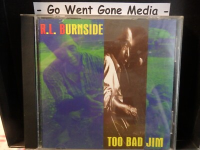 R.L. BURNSIDE - Too Bad Jim - CD Capricorn 1994 - 10 Tracks