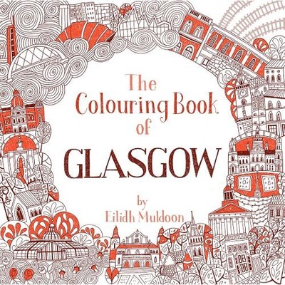 Eilidh Muldoon The Colouring Book of Glasgow (Taschenbuch)