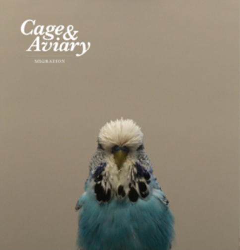 Cage & Aviary Migration: Extra Tracks (CD) Album