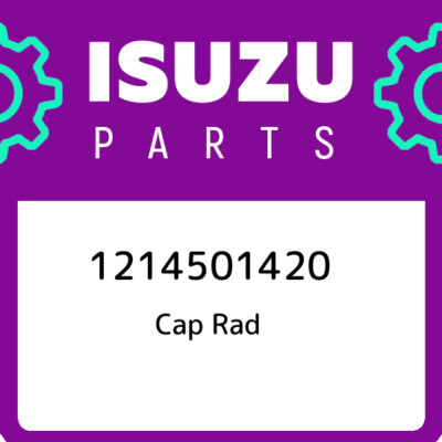 1214501420 Isuzu Cap rad 1214501420, New Genuine OEM Part | eBay