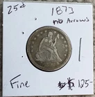 1873 ~ No Arrows ~ Seated Liberty 25c ~ Rare KEY Date ~ FINE ~ Only 40k minted!!