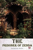 The Prisoner Of Zenda Anthony Hope Taschenbuch Kartoniert / Broschiert Englisch