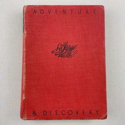 Adventure and Discovery for Boys and Girls by Kenneth Lindsay 1946 First Edition