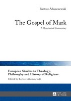 The Gospel Of Mark Bartosz Adamczewski