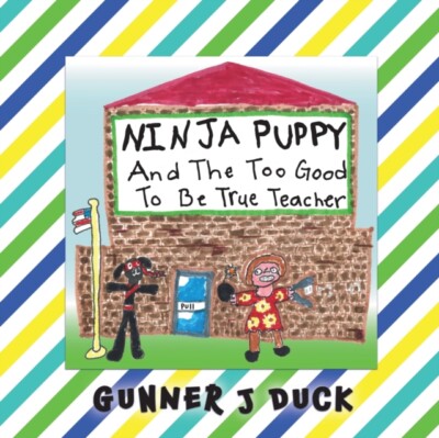 Duck - Nina Puppy and the Too Good to be True Teacher - New paperback  - X555z