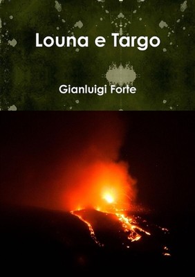 Louna e Targo by Gianluigi Forte (Italian) Paperback Book