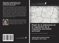 Valney Mara Gomes Conde (U. A.) | Papel De La Adenosina En La RegulacióN De...