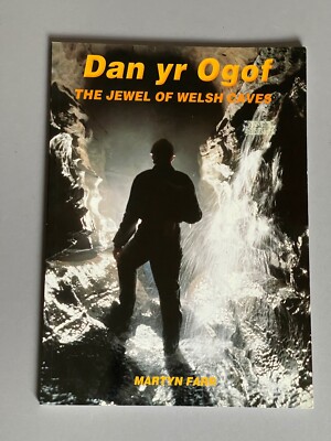 Dan yr Ogof, The Jewel of Welsh Caves, by Martin Farr, 1999, Softback