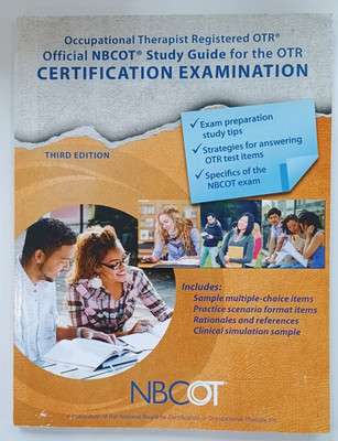 Official NBCOT Study Guide for the OTR Certification Examination 3e - 2013 PB