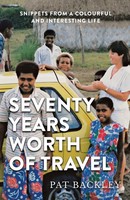 PAT Backley | Seventy Years Worth Of Travels | Taschenbuch | Englisch (2022)