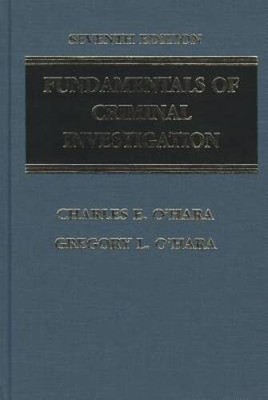 Fundamentals of Criminal Investigation (O'haras Fundamentals of Cri - ACCEPTABLE