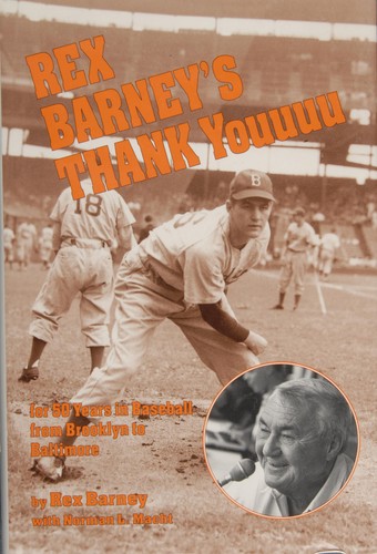 Rex Barney's Thank Youuuu for 50 Years in Baseball from Brooklyn to Baltimore - Imagen 2 de 2