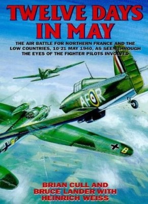 Twelve Days in May,Brian Cull,etc., Bruce Lander, Heinrich Weiss