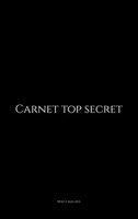 Carnet Top Secret | Pour Tous Mes Mots De Passes Et Autres GalèRes NuméRiques