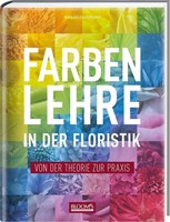Farbenlehre In In Der Floristik, Karl-Michael Haake