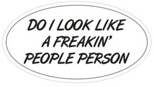 Funny People Person Sticker Oval Bumper Sticker Or Helmet Sticker D3819 Funny People Person Sticker Oval Bumper Sticker Or Helmet Sticker D3819