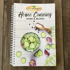 Mrs. Wages Home Canning Guide & Recipes New - Freezing Packing Homesteading