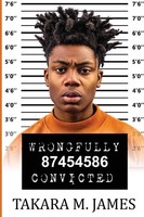 Wrongfully Convicted Takara M James Taschenbuch Kartoniert / Broschiert Englisch