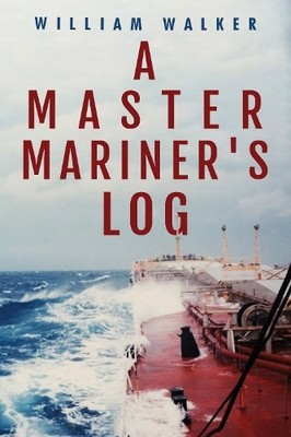 Master Mariner's Log by William Walker Paperback / softback Book The Fast Free