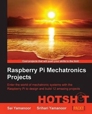 Raspberry Pi Embedded Projects Hotshot by Sai Yamanoor (English) Paperback Book