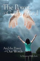 The Power Of God's Word And The Power Of Our Words Billy Zeek Taschenbuch 2014