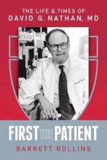 First the Patient: The Life & Times of David G PAPERBACK 2024 by Barrett Rollins
