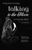 Talking To The Moon | Poetry And Prose | Brandy Lane | Taschenbuch | Englisch