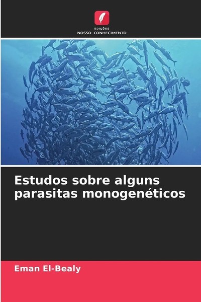 Eman El-Bealy | Estudos Sobre Alguns Parasitas MonogenéTicos | Taschenbuch-image