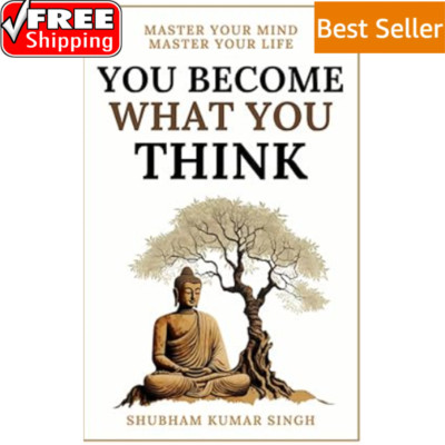 You Become What You think: Insights to Level Up Your Happiness Personal Grow