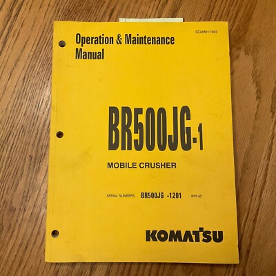 Komatsu BR500JG-1 OPERATION & MAINTENANCE MANUAL MOBILE CRUSHER OPERATOR GUIDE