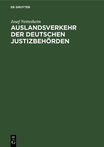Josef Nettesheim Auslandsverkehr Der Deutschen Justizbehörden (Hardback)