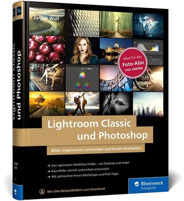Lightroom Classic und Photoshop Jürgen Wolf