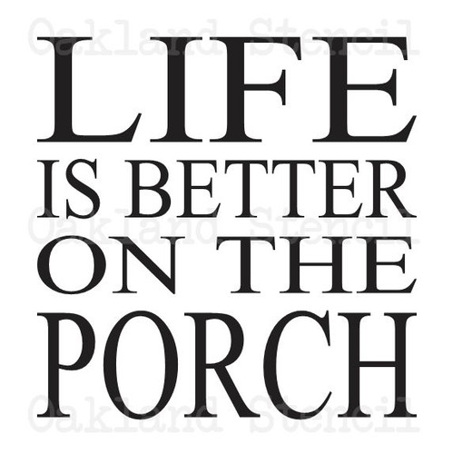 Deck/Patio/Porch STENCIL**Life is Better on the**12x12 For Signs Wood Pallets - Picture 4 of 4