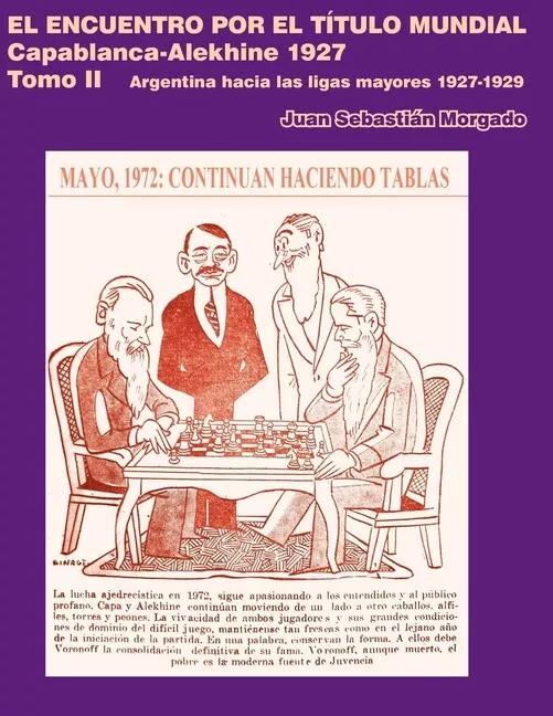 El Encuentro Por El T?Tulo Mundial Capablanca Vs Alekhine 1927