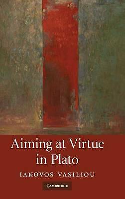 Aiming at Virtue in Plato Vasiliou Hardback Cambridge University Press