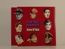 THE HOT PUPPIES DAWN OF MAN (H1) 3 Track CD Single including Picture Sleeve 