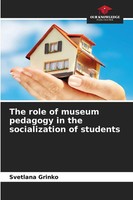 Svetlana Grinko | The Role Of Museum Pedagogy In The Socialization Of Students