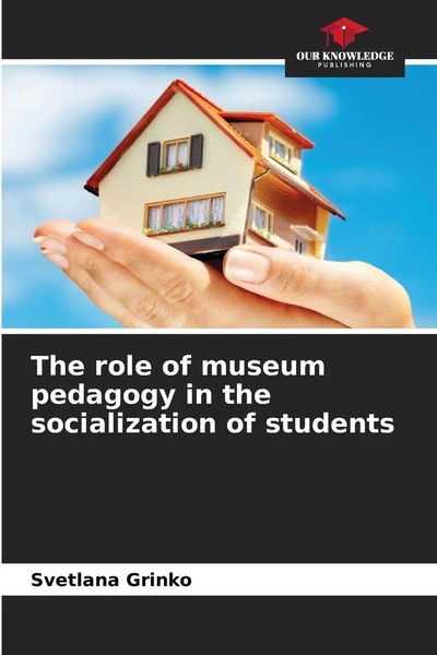 Svetlana Grinko | The Role Of Museum Pedagogy In The Socialization Of Students-image