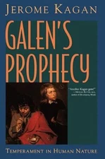 Galen's Prophecy : Temperament in Human Nature Paperback Jerome K