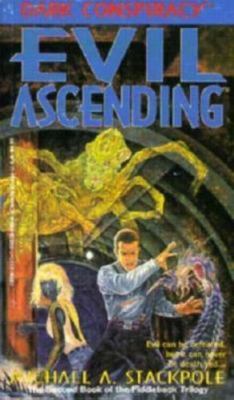Evil Ascending/ Dark Conspiracy Series by Stackpole, Michael A., Very Good Book