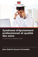 Syndrome D'éPuisement Professionnel Et Qualité Des Soins José Gabriel Anyosa Fer
