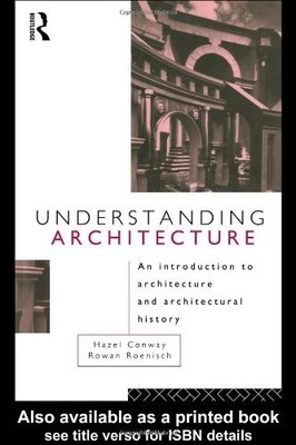 Understanding Architecture: An Introduction to Architecture and 