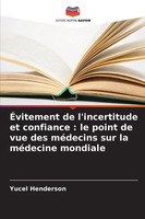 Yucel Henderson | ÉVitement De L'incertitude Et Confiance : Le Point De Vue...