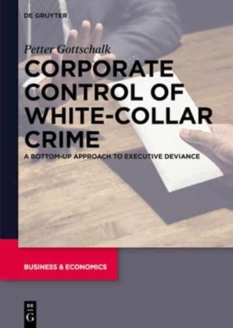Corporate Control of White-Collar Crime by Petter Gottschalk (Hardback Book)