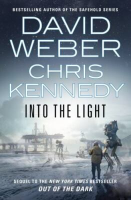 Into the Light by Weber, David; Kennedy, Chris