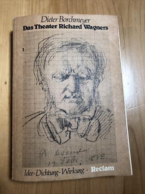 Das Theater Richard Wagners - Dieter Borchmeyer