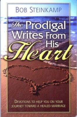 The Prodigal Writes From His Heart: Devotions to Help You on Your Journey - GOOD