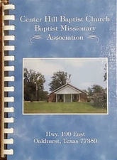 2003 Center Hill Baptist Church-Baptist Missionary Assn. Cookbook, Oakhurst, TX